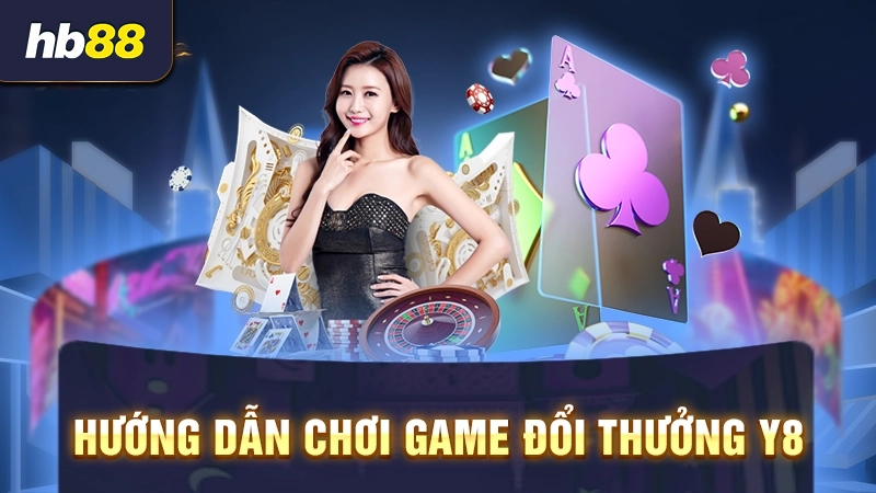 Hướng dẫn chơi game bài Y8