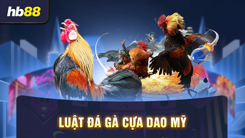 Luật đá gà cựa dao Mỹ