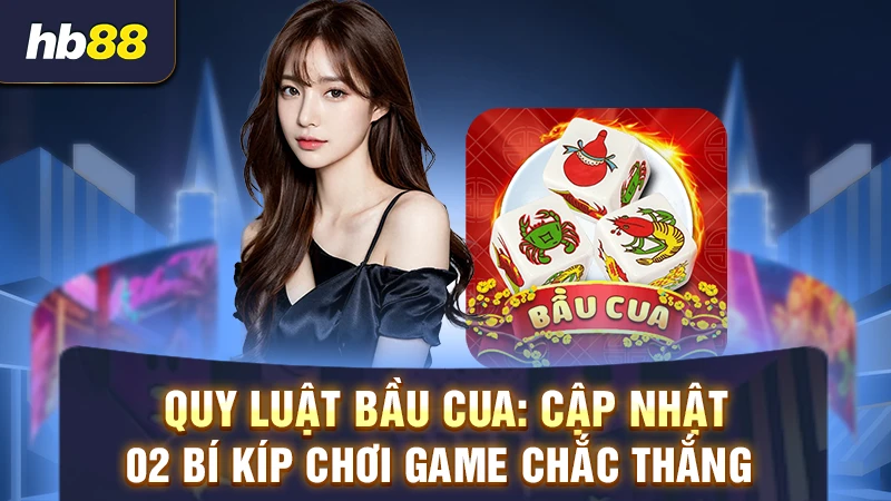 quy luật bầu cua